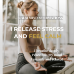 Calm Mind Affirmations for Inner Peace – Release Stress and Feel Relaxed Daily
