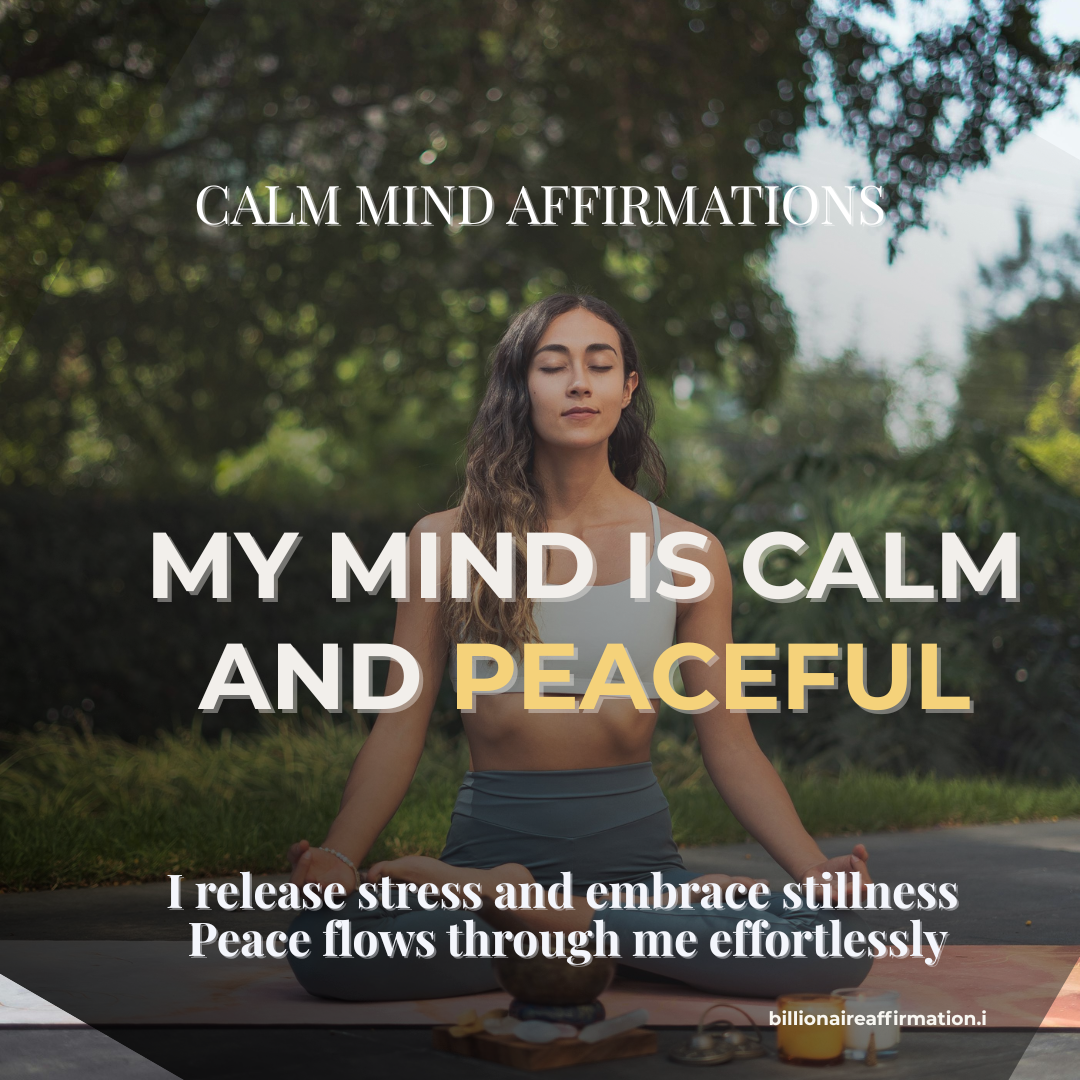 You are currently viewing Calm Mind Affirmations to Relax Your Thoughts and Feel Peaceful