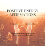 10 Positive Energy Affirmations to Feel Happy Daily and Shift Your Mindset