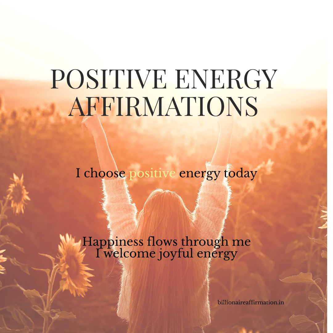 You are currently viewing 10 Positive Energy Affirmations to Feel Happy Daily and Shift Your Mindset