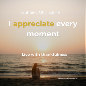 Read more about the article Gratitude Affirmations to Appreciate Life Daily for a Thankful Mindset