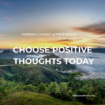 Positive Energy Affirmations to Start Your Day with Clarity and Joy