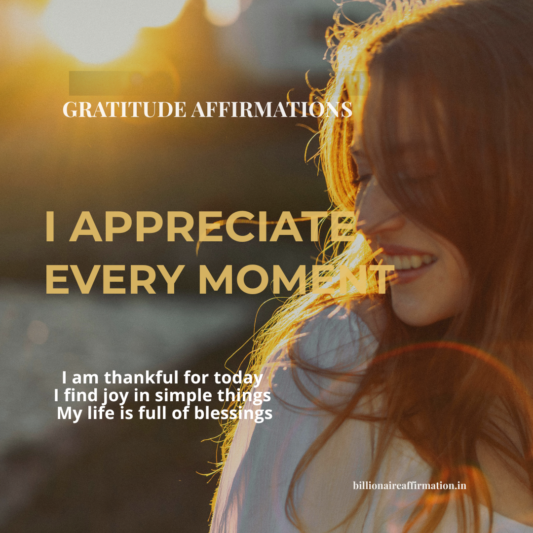 You are currently viewing Gratitude Affirmations to Appreciate Life and Feel Thankful Daily