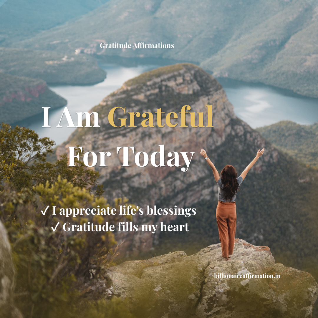 You are currently viewing I Am Grateful for Today Affirmations to Cultivate Daily Appreciation