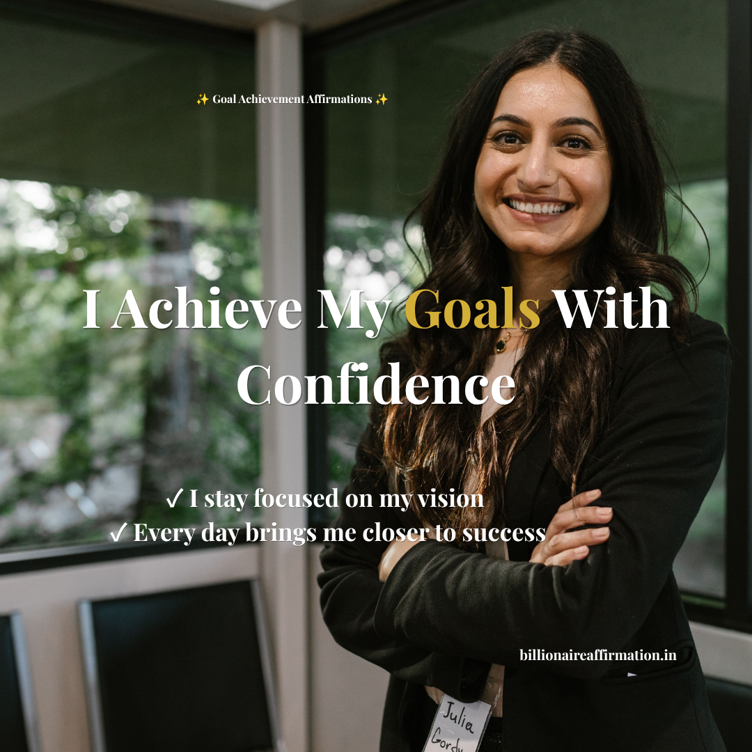 You are currently viewing Goal Achievement Affirmations: Daily Positive Statements for Success