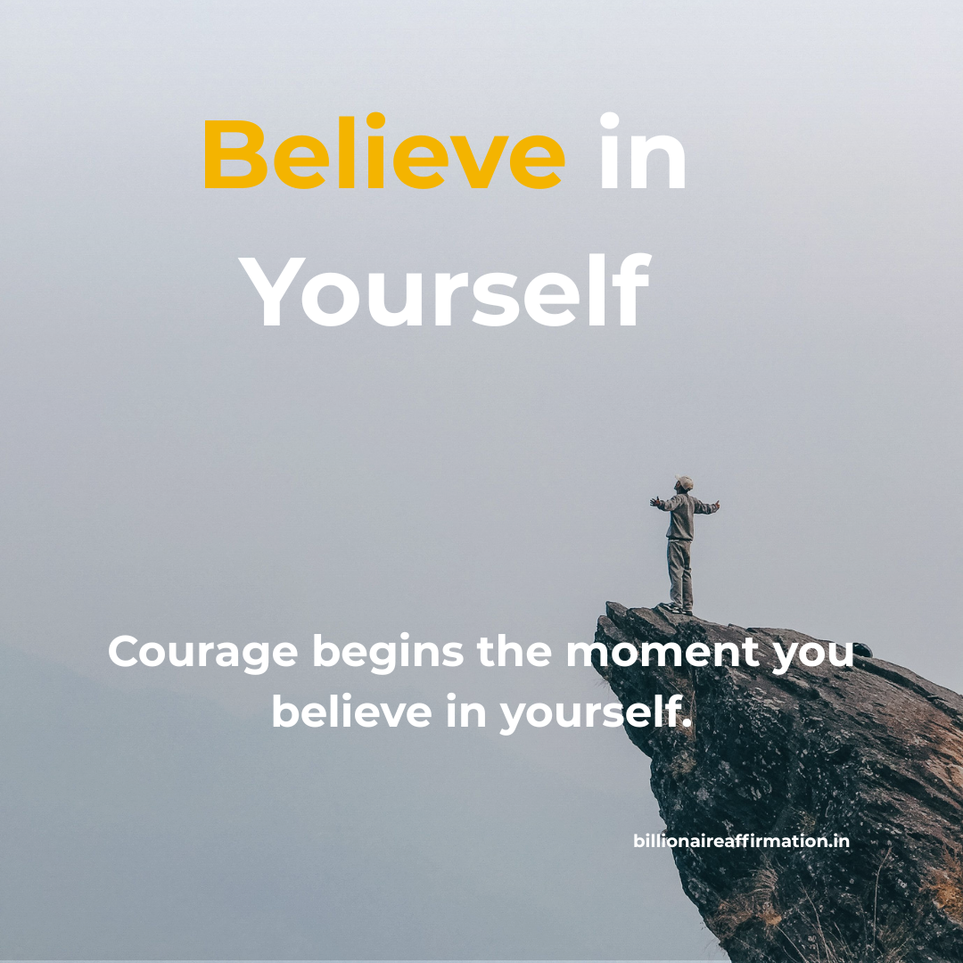 You are currently viewing Courage Affirmations to Believe in Yourself
