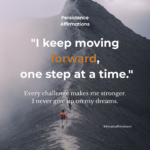 Persistence Affirmations to Keep Going