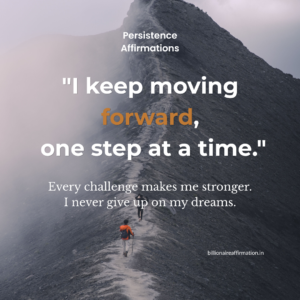 Read more about the article Persistence Affirmations to Keep Going