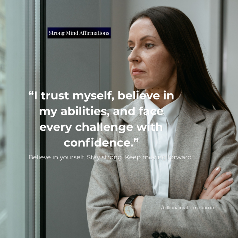Strong mind affirmations for confidence and inner strength