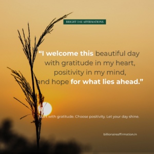 Bright Day Affirmations for Positive Living