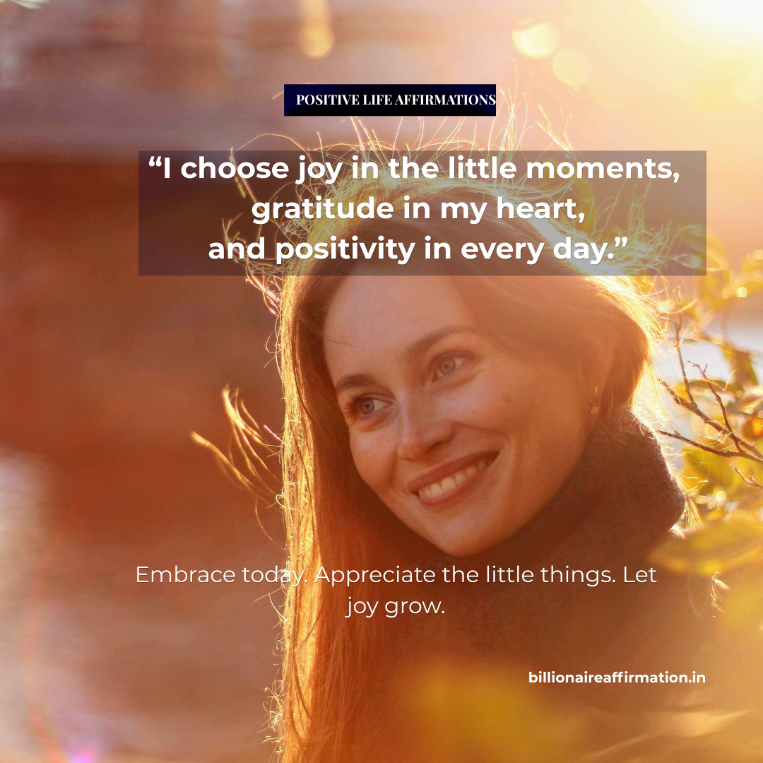 You are currently viewing Positive Life Affirmations for Everyday Joy