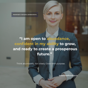 Prosperity Thinking Affirmations for Wealth