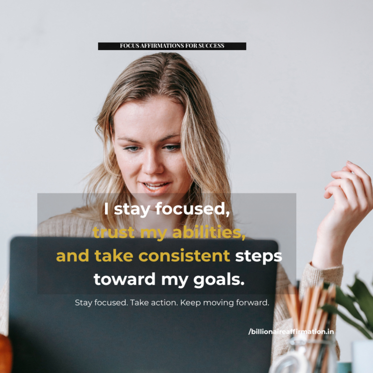 Focus affirmations for achieving success and reaching personal goals