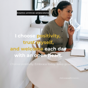 Positive Attitude Affirmations for Daily Life