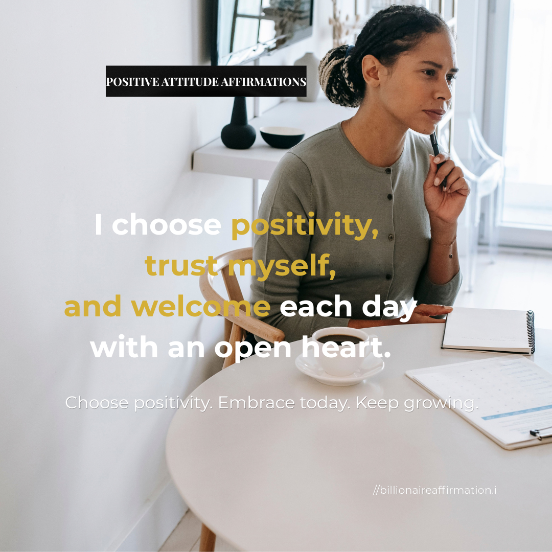 You are currently viewing Positive Attitude Affirmations for Daily Life